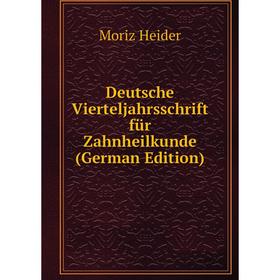 

Книга Deutsche Vierteljahrsschrift für Zahnheilkunde (German Edition)