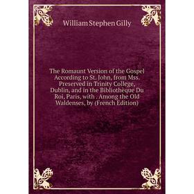 

Книга The Romaunt Version of the Gospel According to