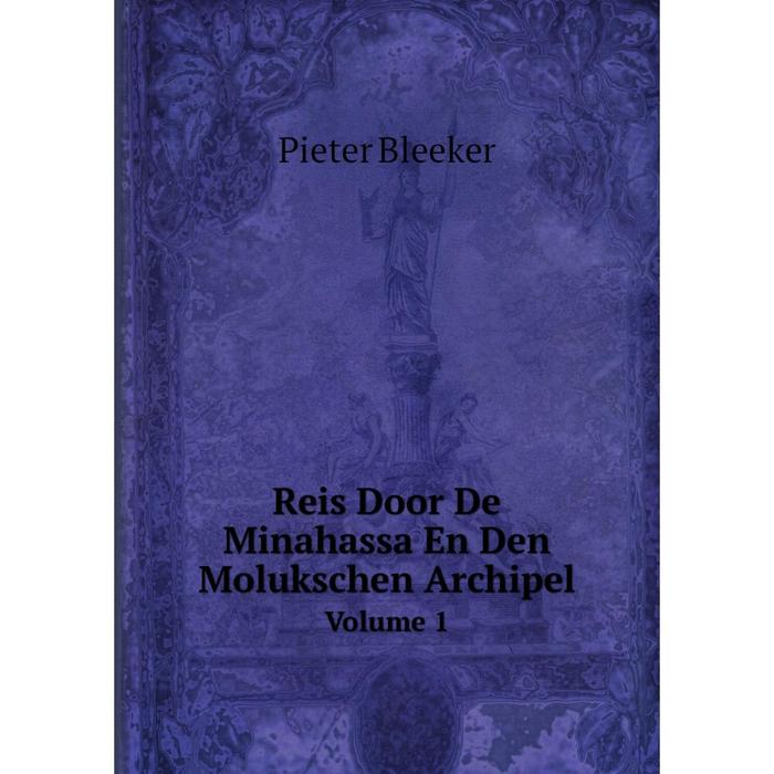 фото Книга reis door de minahassa en den molukschen archipel volume 1 nobel press