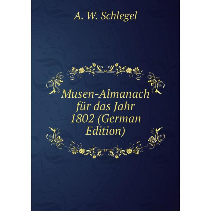 фото Книга musen-almanach für das jahr 1802 nobel press