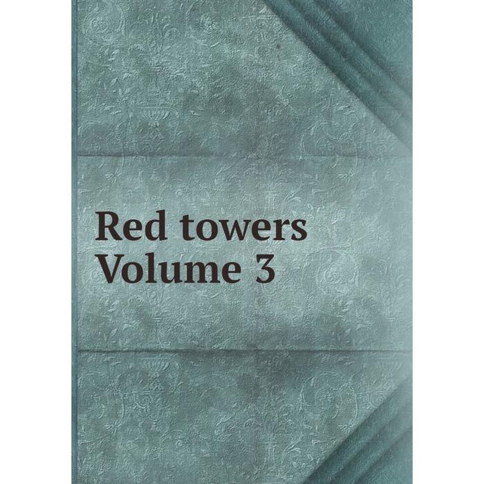 фото Книга red towers volume 3 nobel press