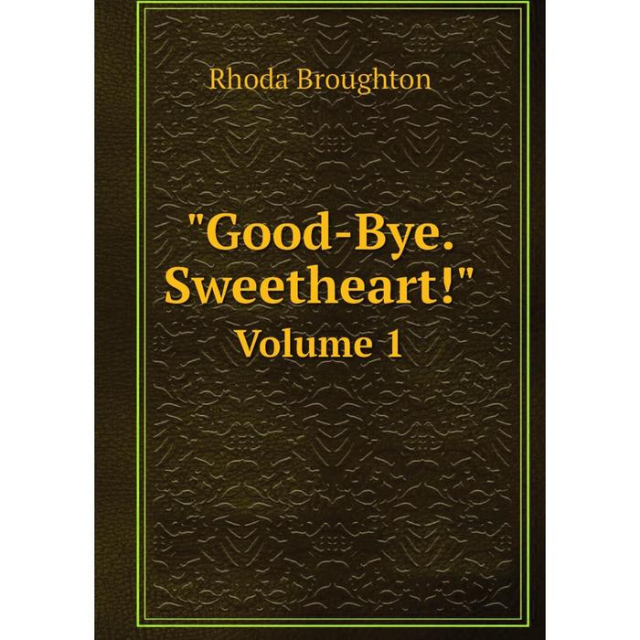 фото Книга good-bye. sweetheart! volume 1 nobel press