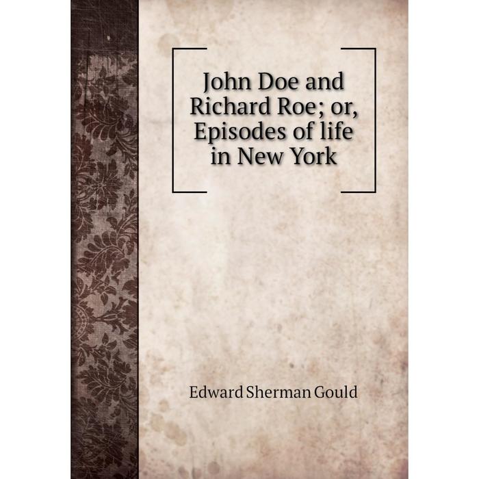 фото Книга john doe and richard roe or, episodes of life in new york nobel press