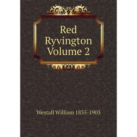 

Книга Red Ryvington Volume 2