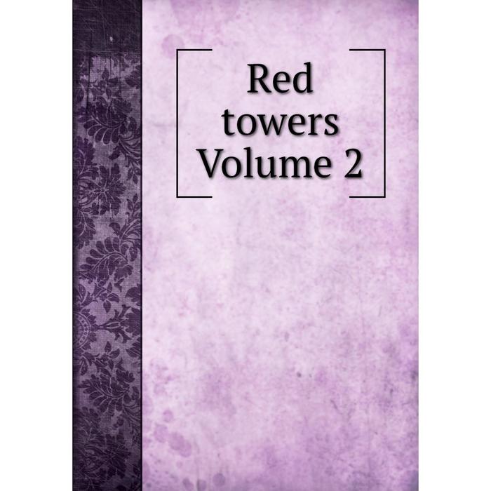 фото Книга red towers volume 2 nobel press