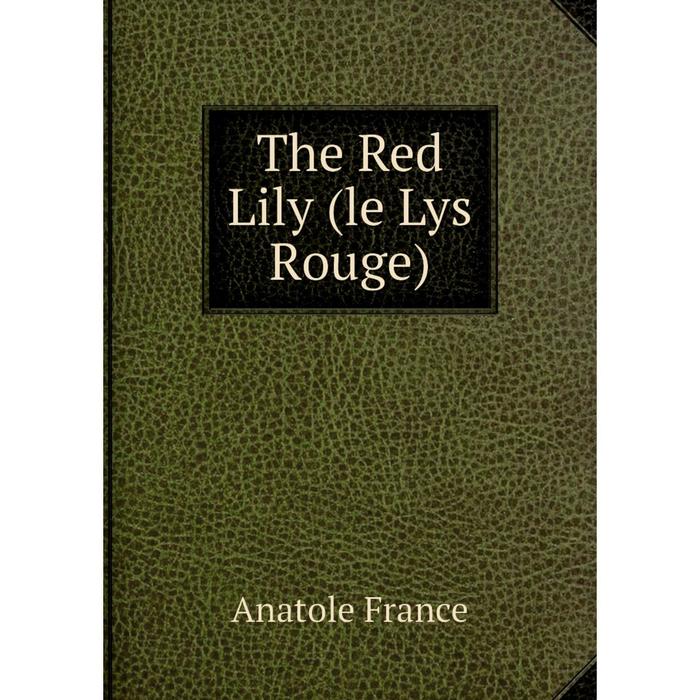 фото Книга the red lily (le lys rouge) nobel press