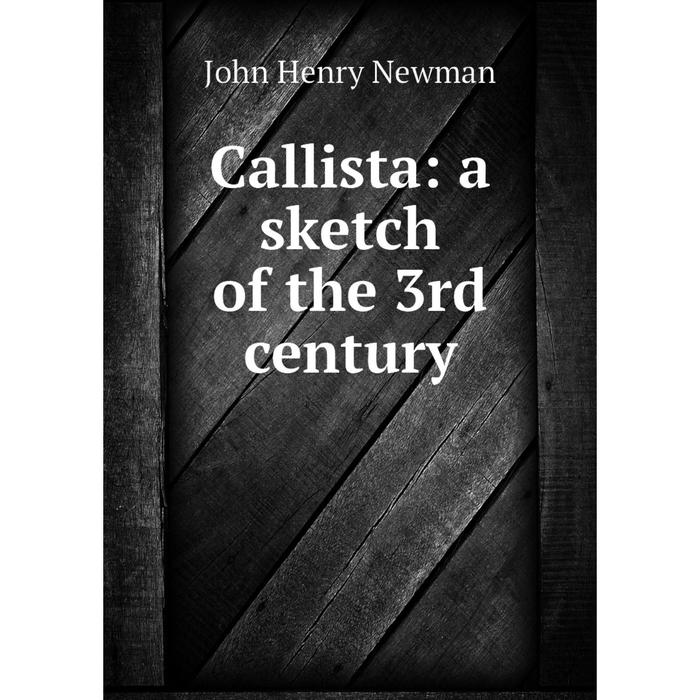 фото Книга callista: a sketch of the 3rd century nobel press