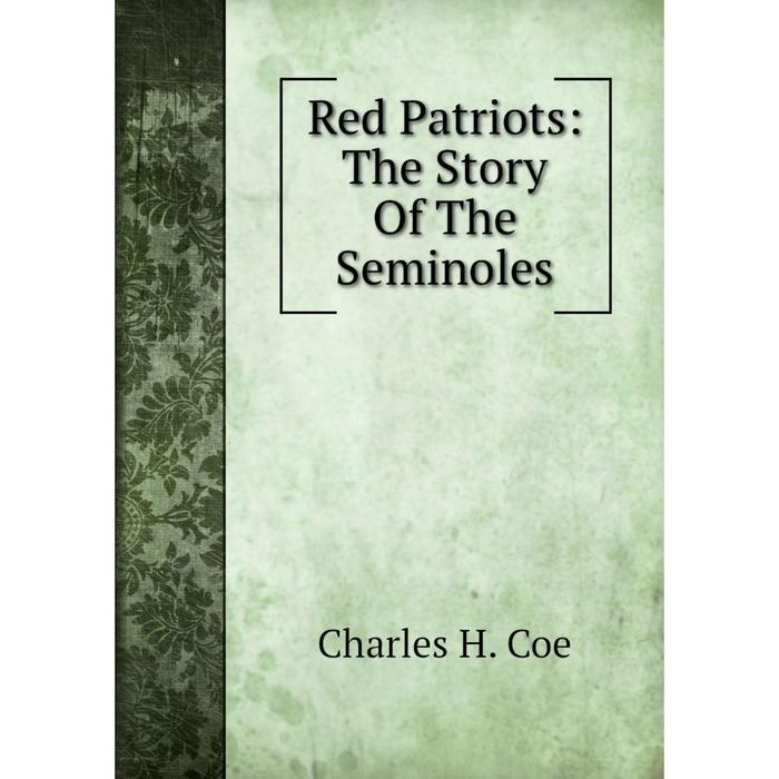 фото Книга red patriots: the story of the seminoles nobel press