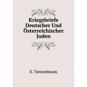 

Книга Kriegsbriefe Deutscher Und Österreichischer Juden