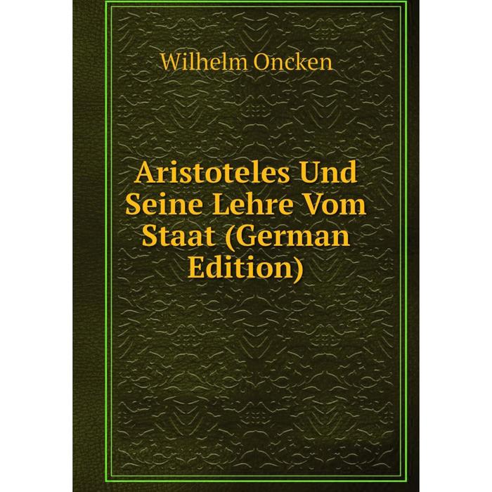 фото Книга aristoteles und seine lehre vom staat (german edition) nobel press