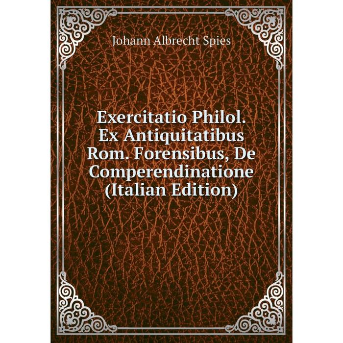 фото Книга exercitatio philol. ex antiquitatibus rom. forensibus, de comperendinatione (italian edition) nobel press