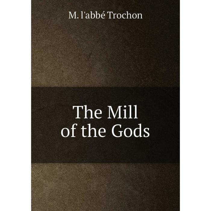 фото Книга the mill of the gods nobel press