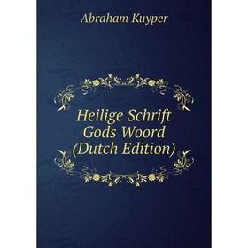 

Книга Heilige Schrift Gods Woord (Dutch Edition)