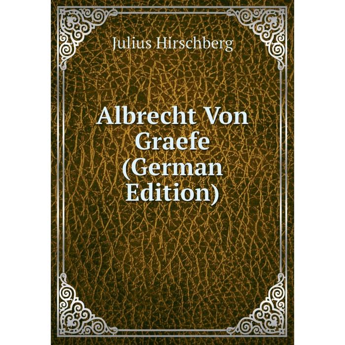 фото Книга albrecht von graefe (german edition) nobel press