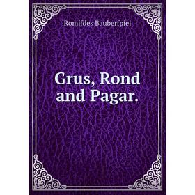 

Книга Grus, Rond and Pagar.