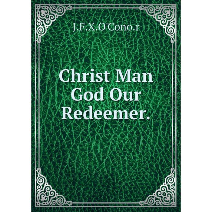 фото Книга christ man god our redeemer. nobel press