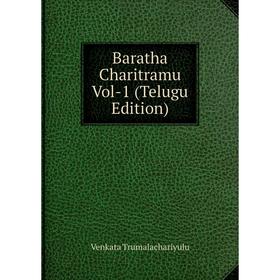 

Книга Baratha Charitramu Vol-1 (Telugu Edition)