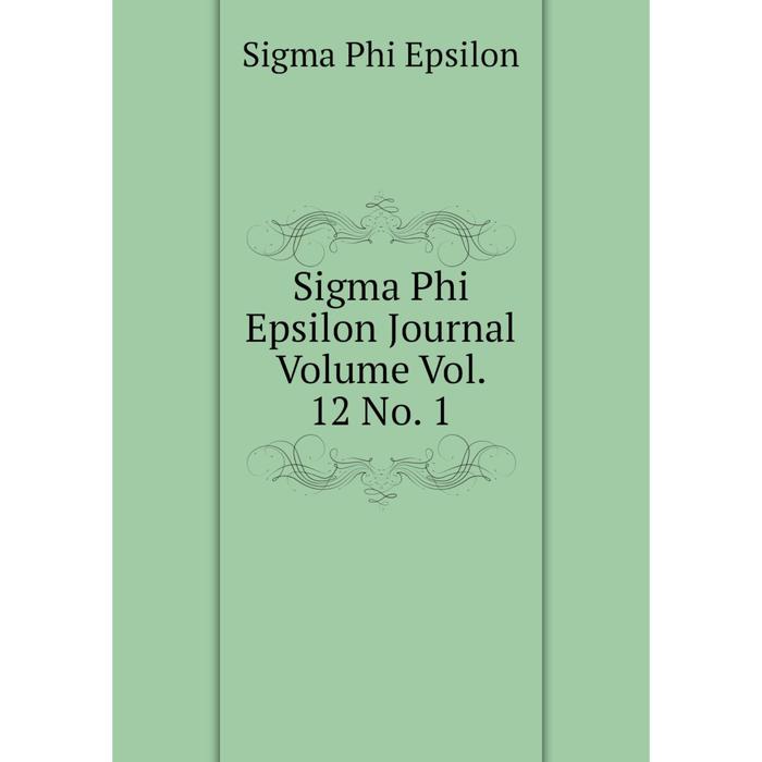 фото Книга sigma phi epsilon journal volume vol. 12 no. 1 nobel press