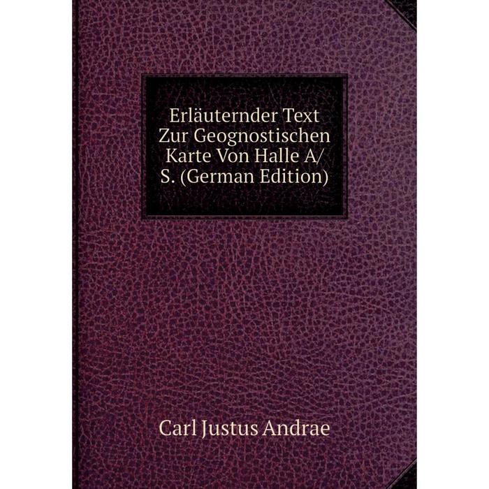 фото Книга erläuternder text zur geognostischen karte von halle a/s. (german edition) nobel press