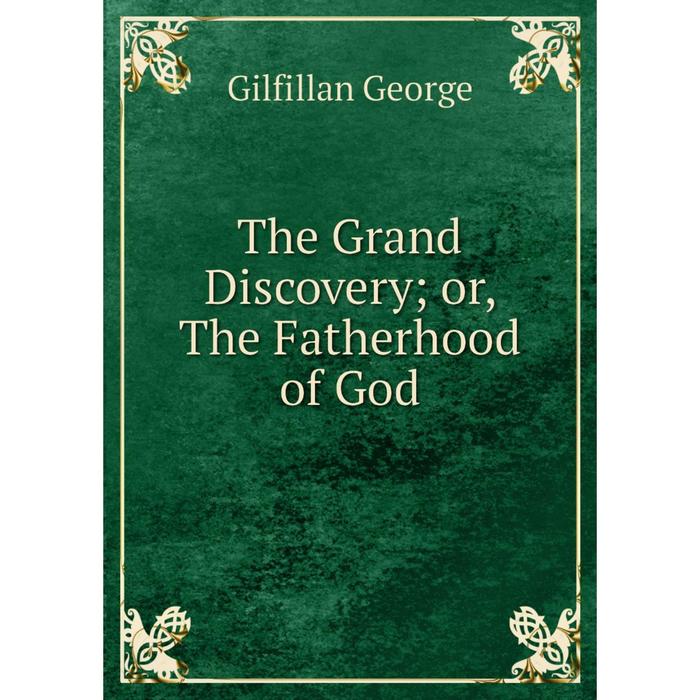 фото Книга the grand discovery or, the fatherhood of god nobel press