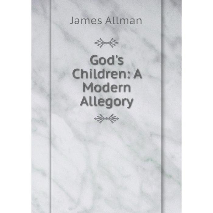 фото Книга god's children: a modern allegory nobel press