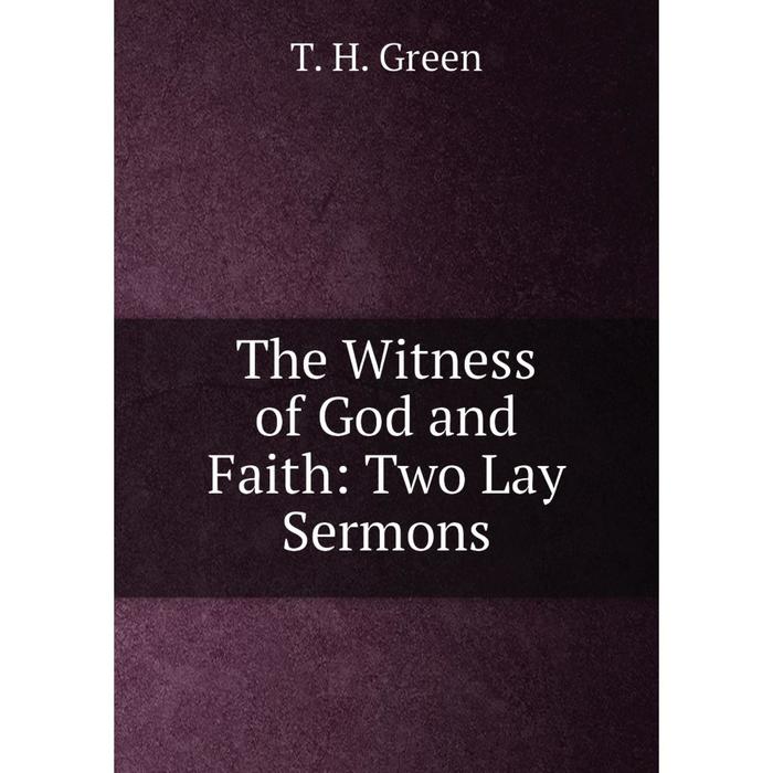 фото Книга the witness of god and faith: two lay sermons nobel press