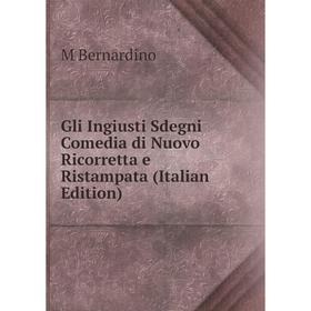 

Книга Gli Ingiusti Sdegni Comedia di Nuovo Ricorretta e Ristampata (Italian Edition)