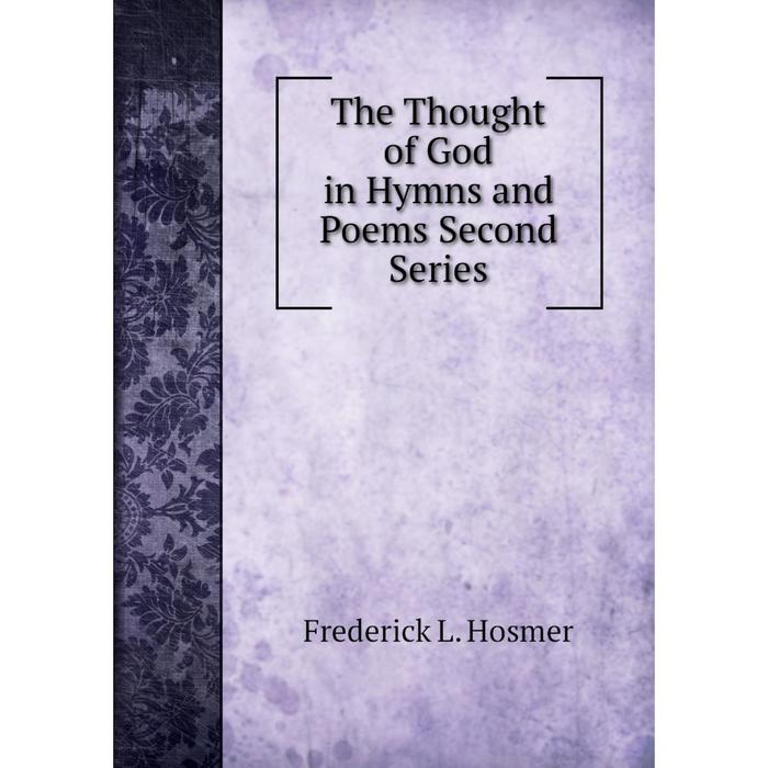 фото Книга the thought of god in hymns and poems second series nobel press