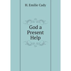 

Книга God a Present Help