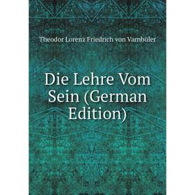 

Книга Die Lehre Vom Sein (German Edition)