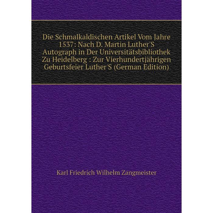 фото Книга die schmalkaldischen artikel vom jahre 1537 nobel press