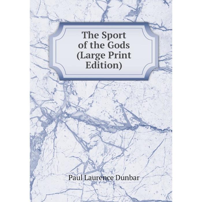 фото Книга the sport of the gods (large print edition) nobel press