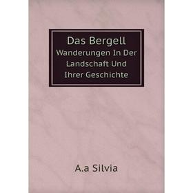 

Книга Das Bergell Wanderungen In Der Landschaft Und Ihrer Geschichte
