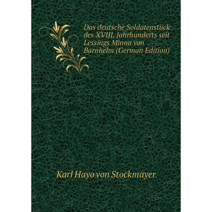 фото Книга das deutsche soldatenstück des xviii. jahrhunderts seit lessings minna von barnhelm (german edition) nobel press