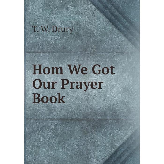 фото Книга hom we got our prayer book nobel press