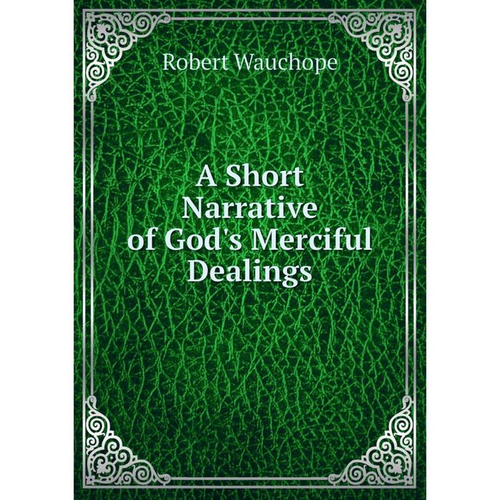 фото Книга a short narrative of god's merciful dealings nobel press