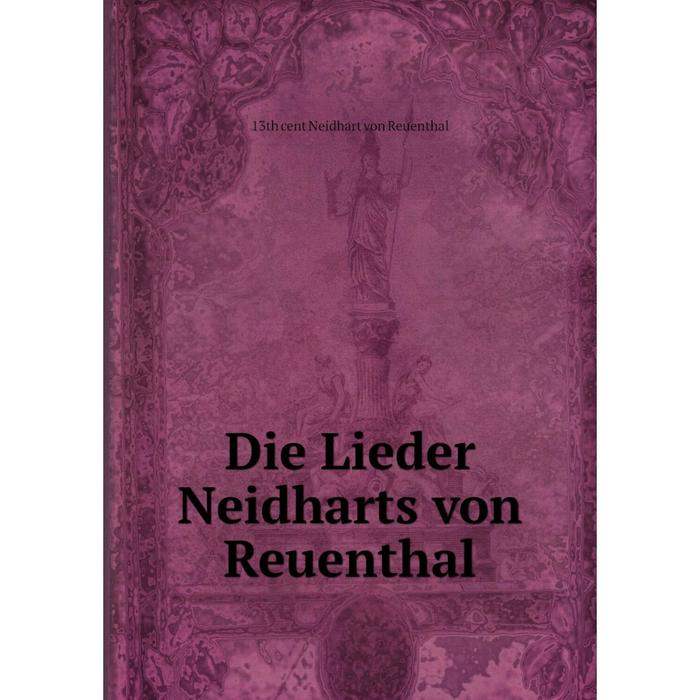 фото Книга die lieder neidharts von reuenthal nobel press