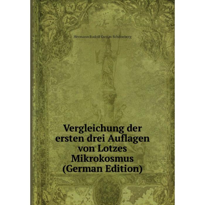 фото Книга vergleichung der ersten drei auflagen von lotzes mikrokosmus (german edition) nobel press