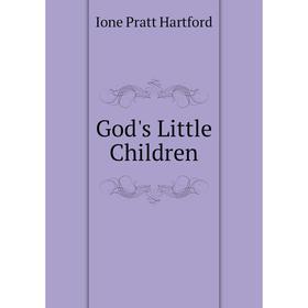 

Книга God's Little Children