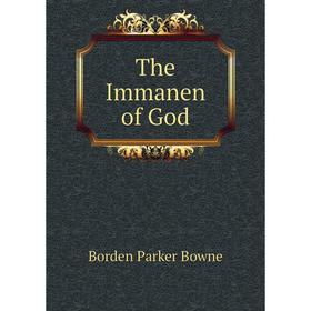 

Книга The Immanen of God