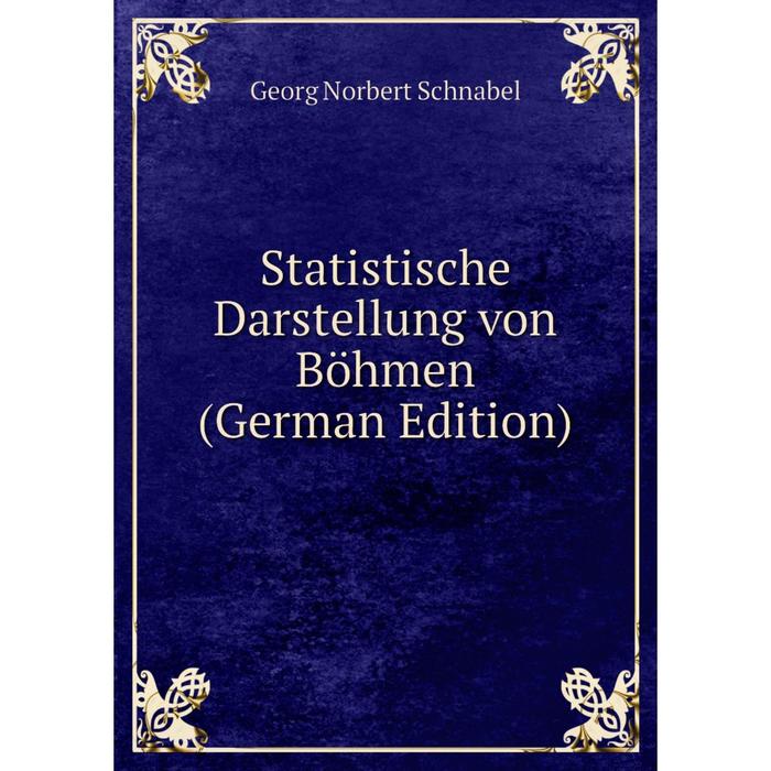 фото Книга statistische darstellung von böhmen (german edition) nobel press