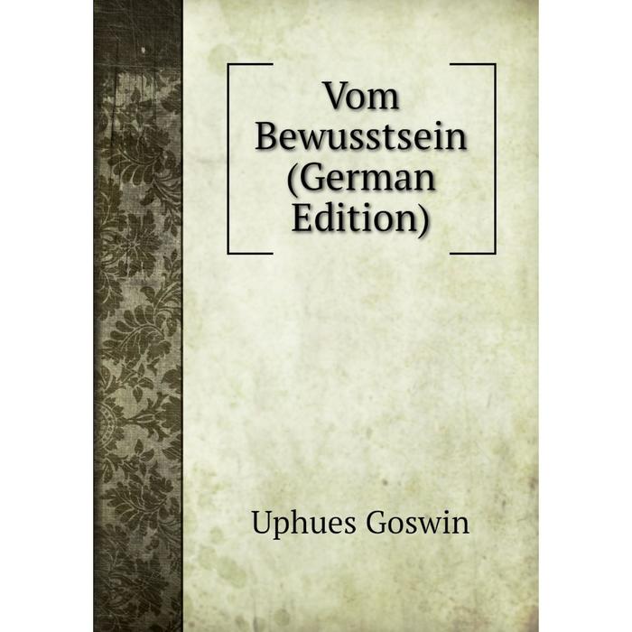 фото Книга vom bewusstsein (german edition) nobel press