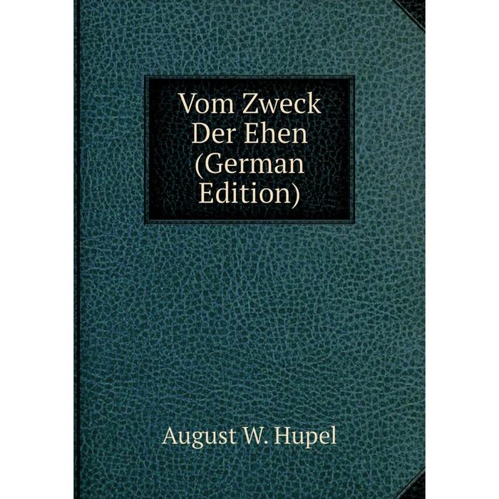 фото Книга vom zweck der ehen (german edition) nobel press