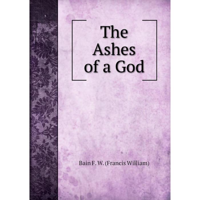 фото Книга the ashes of a god nobel press