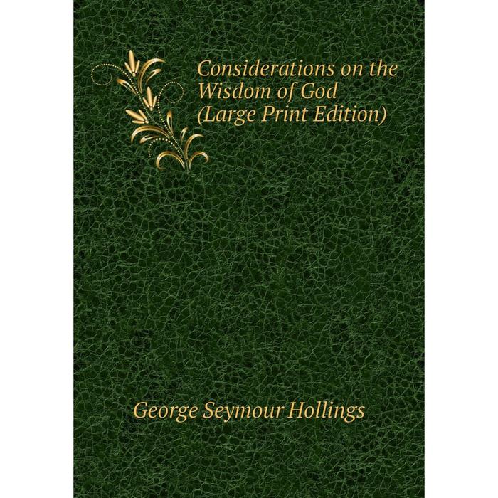 фото Книга considerations on the wisdom of god (large print edition) nobel press