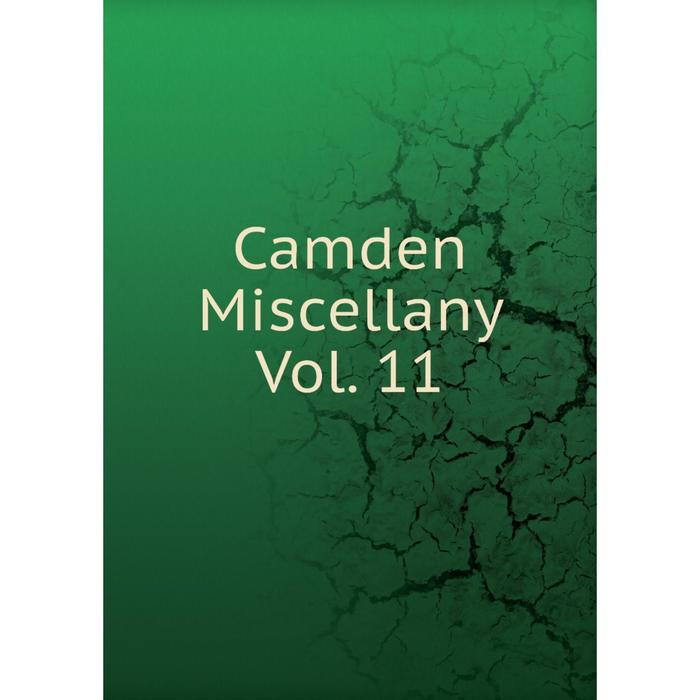 фото Книга camden miscellany vol. 11 nobel press