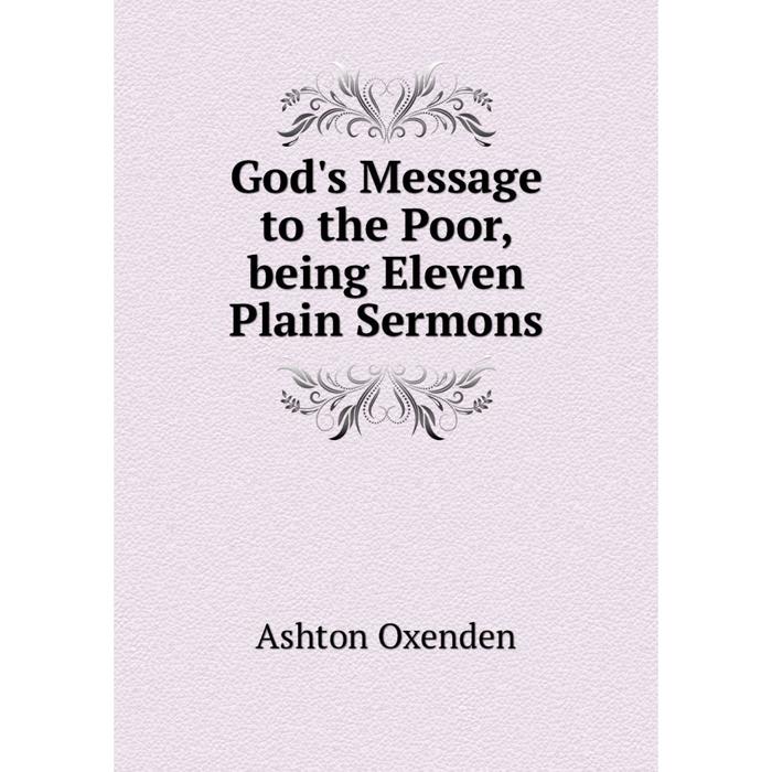 фото Книга god's message to the poor, being eleven plain sermons nobel press