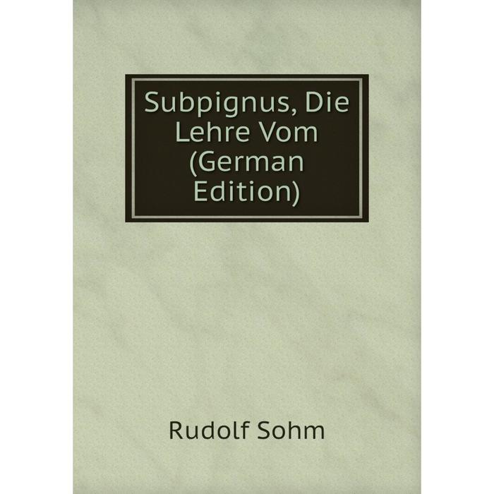 фото Книга subpignus, die lehre vom (german edition) nobel press