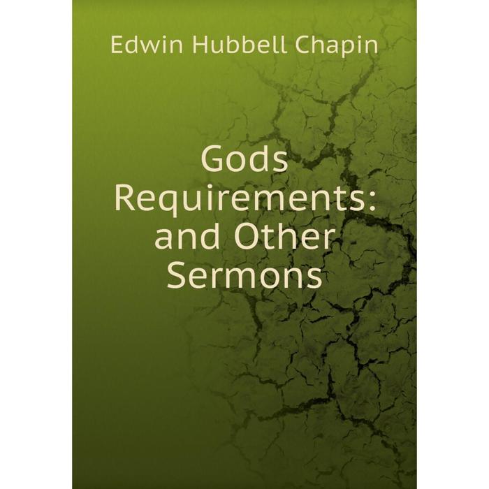 фото Книга gods requirements: and other sermons nobel press