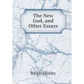 

Книга The New God, and Other Essays